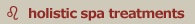 Holistic Spa Treatments 